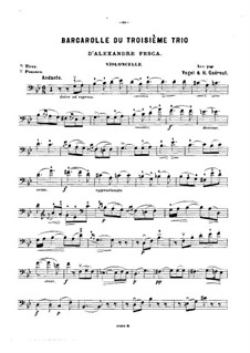 Klaviertrio Nr.3 in G-Dur, Op.23: Barkarole – Cellostimme by Alexander Fesca