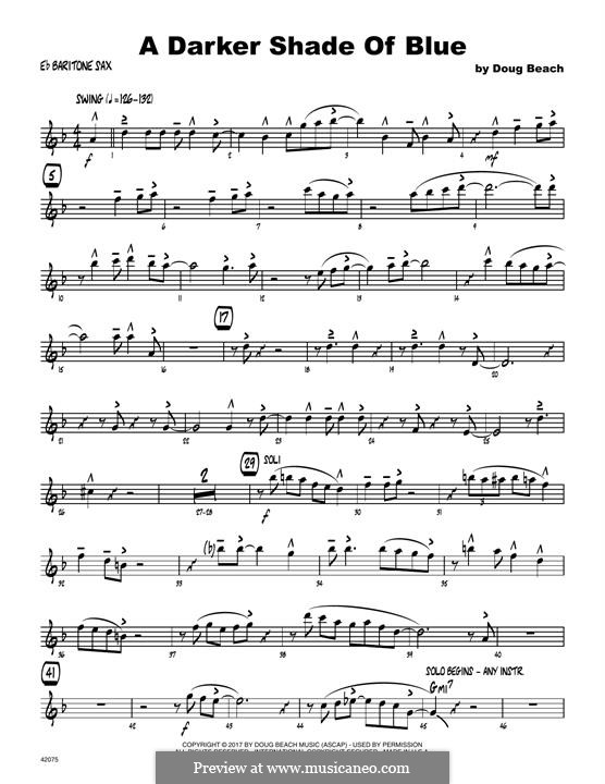 A Darker Shade of Blue: Eb Baritone Saxophone part by Doug Beach
