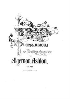 Klaviertrio Nr.3 in h-Moll, Op.123: Klaviertrio Nr.3 in h-moll by Algernon Ashton