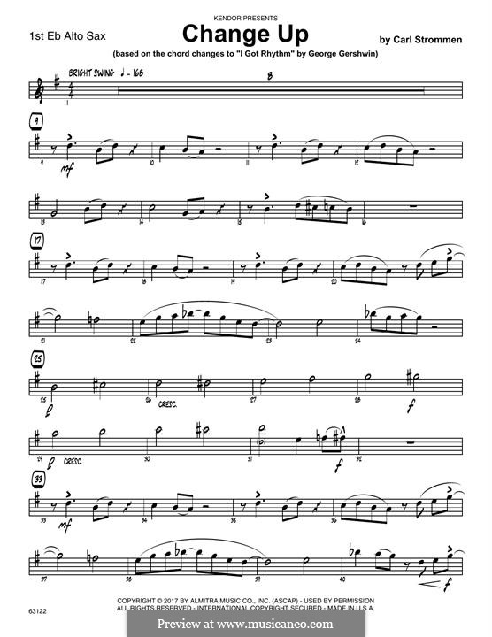 Change Up (based on I Got Rhythm by George Gershwin): 1st Eb Alto Saxophone part by Carl Strommen