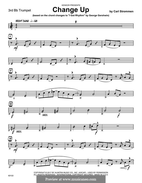 Change Up (based on I Got Rhythm by George Gershwin): 3rd Bb Trumpet part by Carl Strommen
