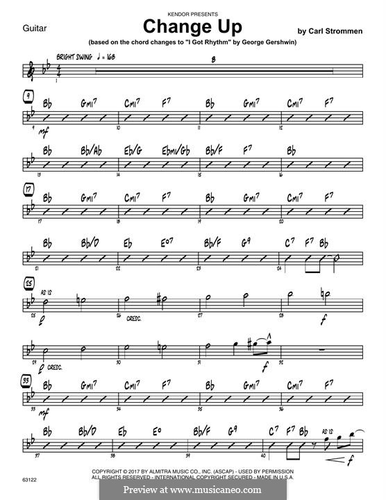 Change Up (based on I Got Rhythm by George Gershwin): Gitarrenstimme by Carl Strommen