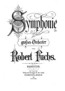 Sinfonie Nr.1 in C-dur, Op.37: Sinfonie Nr.1 in C-Dur by Robert Fuchs