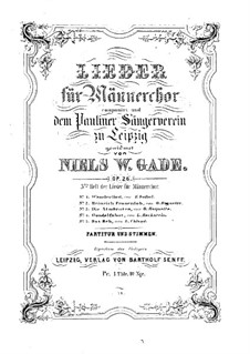 Fünf Lieder für Männerchor, Op.26: Fünf Lieder für Männerchor by Niels Wilhelm Gade