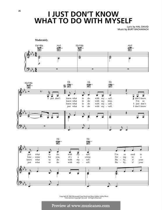 I Just Don't Know What to Do With Myself: Für Stimme und Klavier (oder Gitarre) by Burt Bacharach