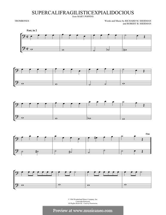 Supercalifragilisticexpialidocious (from Mary Poppins): For two trombones by Richard M. Sherman, Robert B. Sherman