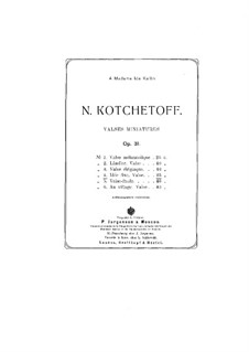 Valses miniatures, Op.31: No.4 Idée fixe by Nikolai Kotschetow