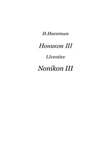 Nonikon III for piano, Op.43: Nonikon III for piano by Igor Iventiev