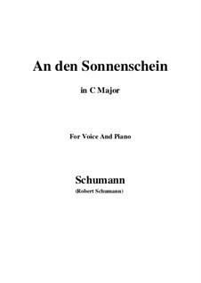 Sechs Gedichte, Op.36: No.4 To the Sunshine (An den Sonnenschein) in C Major by Robert Schumann
