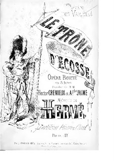 Le trône d'Écosse: Akt I, für Solisten, Chor und Klavier by Florimond Hervé