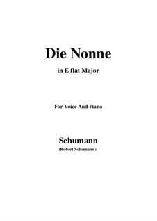Die Nonne: E flat Major by Robert Schumann
