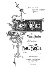 Russische Tänze für Violine und Klavier, Op.47: Partitur by Emil Kreuz