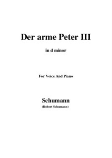 Romanzen und Balladen, Op.53: No.3 Der arme Peter (Poor Peter), Movement III (d minor) by Robert Schumann