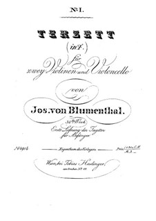 Streichtrio Nr.1 in F-Dur, Op.34: Streichtrio Nr.1 in F-Dur by Joseph von Blumenthal