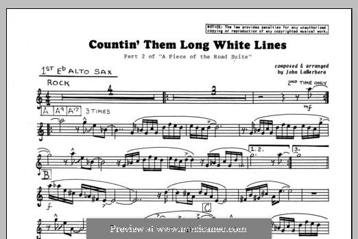 Countin' Them Long White Lines: 1st Eb Alto Saxophone part by John LaBarbara