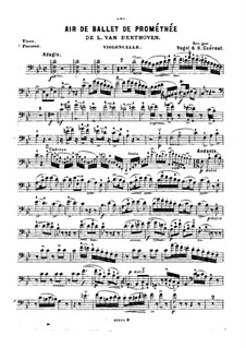 Die Geschöpfe des Prometheus, Op.43: Arie, für Violine (oder Flöte, oder Cello) und Klavier – Cellostimme by Ludwig van Beethoven