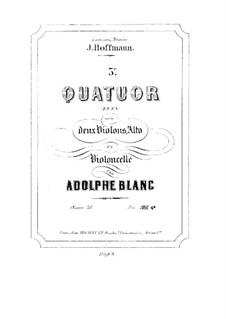 Streichquartett Nr.3 in F-Dur, Op.38: Streichquartett Nr.3 in F-Dur by Adolphe Blanc