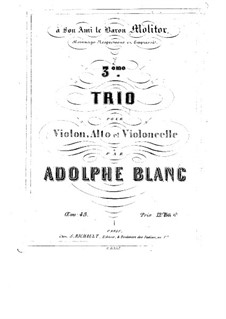 Streichtrio Nr.3 in As-Dur, Op.48: Streichtrio Nr.3 in As-Dur by Adolphe Blanc