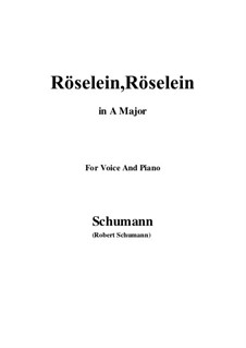 Sechs Gesänge, Op.89: No.6 Röselein, Röselein (A Major) by Robert Schumann