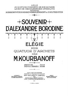 Souvenir d'Alexandre Borodine. Elegy for String Quartet: Stimmen by M. Kourbanoff