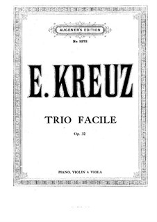 Trio for Violin, Bratsche und Cello in C-Dur, Op.32: Trio for Violin, Bratsche und Cello in C-Dur by Emil Kreuz