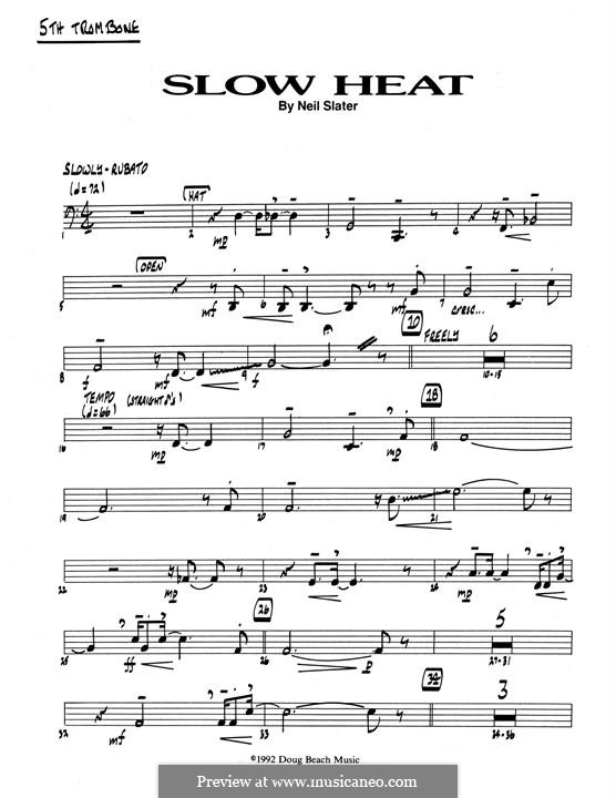 Slow Heat: Trombone 5 part by Neil Slater
