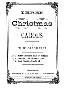 Merry Christmas Bells are Ringing: Merry Christmas Bells are Ringing by William Wallace Gilchrist