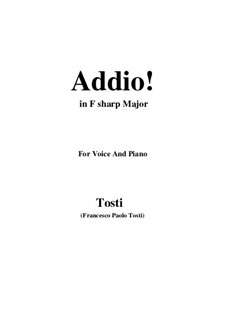 Addio!: F sharp Major by Francesco Paolo Tosti