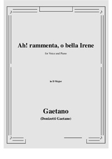 Ah! rammenta, o bella Irene: D Major by Gaetano Donizetti