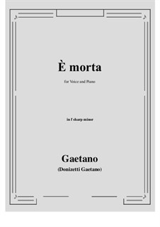 E Morta: F sharp minor by Gaetano Donizetti