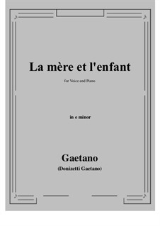 La mere et l'enfant: E minor by Gaetano Donizetti