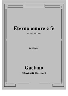 Eterno amore e fè: E Major by Gaetano Donizetti