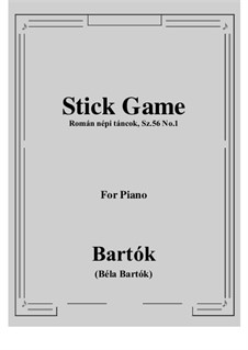 Román népi táncok, Sz.56: No.1 Stick Game by Béla Bartók