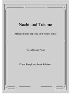 Nacht und Träume, D.827 Op.43 No.2: Für Cello und Klavier by Franz Schubert