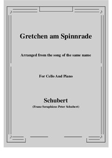Gretchen am Spinnrade, D.118 Op.2: Für Cello und Klavier by Franz Schubert