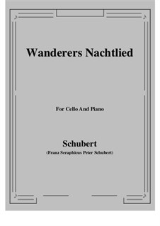 Wanderers Nachtlied II, D.768 Op.96 No.3: Für Cello und Klavier by Franz Schubert