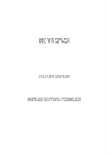 Se tu m'ami, se sospiri: Für Flöte und Piano by Giovanni Battista Pergolesi