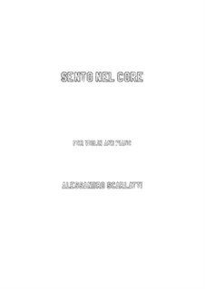 Sento nel core: Für Violine und Klavier by Alessandro Scarlatti