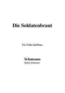 Nr.1 Die Soldatenbraunt: Für Violine und Klavier by Robert Schumann