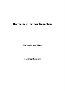 No.2 Du meines Herzens Krönelein: Für Violine und Klavier by Richard Strauss