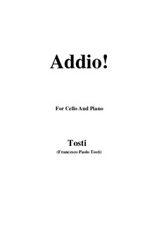 Addio!: Für Cello und Klavier by Francesco Paolo Tosti