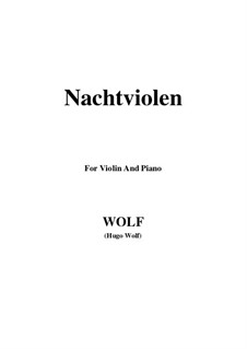 Nachtviolen: Für Violine und Klavier by Hugo Wolf