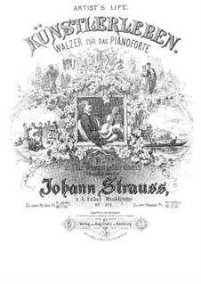 Künstlerleben, Op.316: Klavierauszug by Johann Strauss (Sohn)