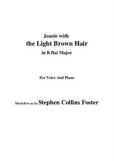 Jeanie with the Light Brown Hair: B flat Major by Stephen Foster