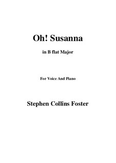 Oh! Susanna: B flat Major by Stephen Foster