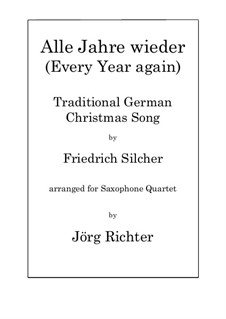 Alle Jahre wieder: Für Saxophon Quartett by Friedrich Silcher