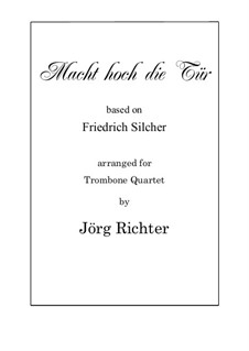 Macht hoch die Tür: Für Posaunenquartett by Friedrich Silcher