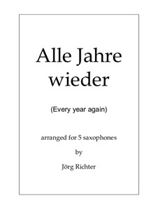 Alle Jahre wieder: Für Saxophonquintett by Friedrich Silcher