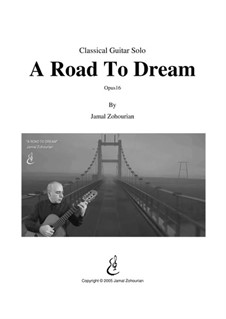 A Road To Dream, Op.16: A Road To Dream by Jamal Zohourian