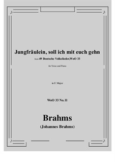 Nr.8-14: No.11 Jungfräulein, soll ich mit euch gehn (E Major) by Johannes Brahms